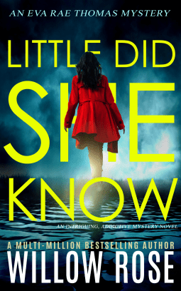 Little Did She Know by Willow Rose
